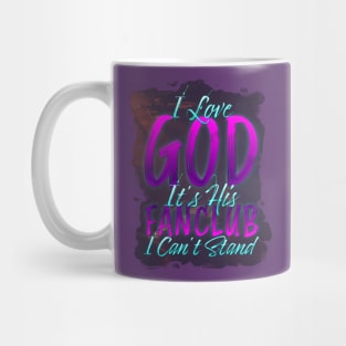 The Fanclub of God Mug